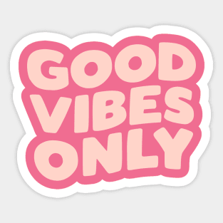 Good Vibes Only Sticker